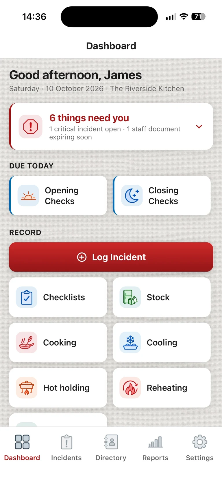 ChefsRecords dashboard on iPhone: six things that need attention, today's opening and closing checks, a Log Incident button and quick buttons for checklists, stock, cooking, cooling, hot holding and reheating